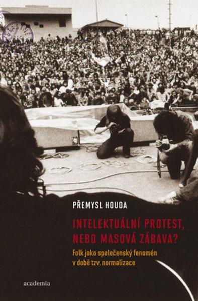 Intelektuální protest nebo masová zábava? - 978-80-200-2353-7