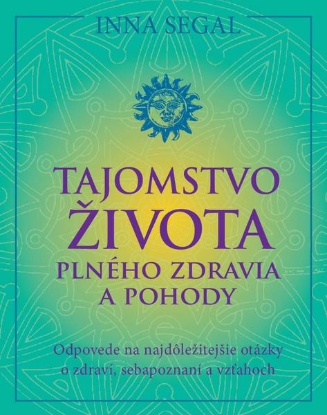Tajomstvo života plného zdravia a pohody - 978-80-8109-246-6