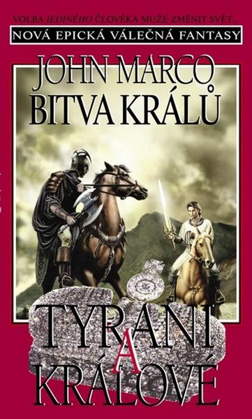 Bitva králů Tyrani a králové - 978-80-86707-64-8