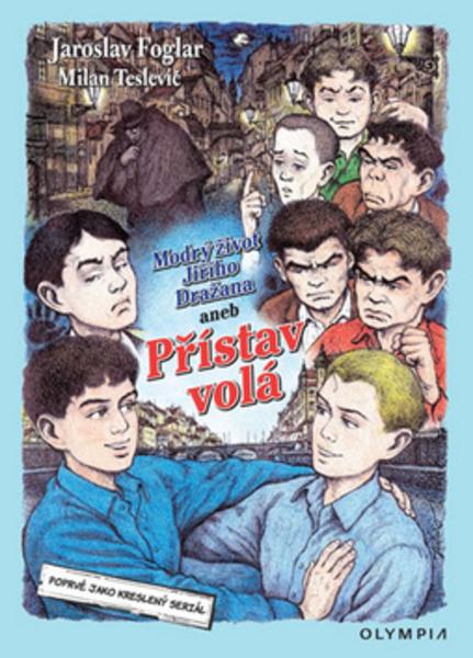 Modrý život Jiřího Dražana aneb Přístav volá - 978-80-7376-383-1