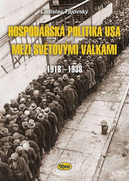 Hospodářská politika USA mezi světovými válkami - 978-80-7232-472-9