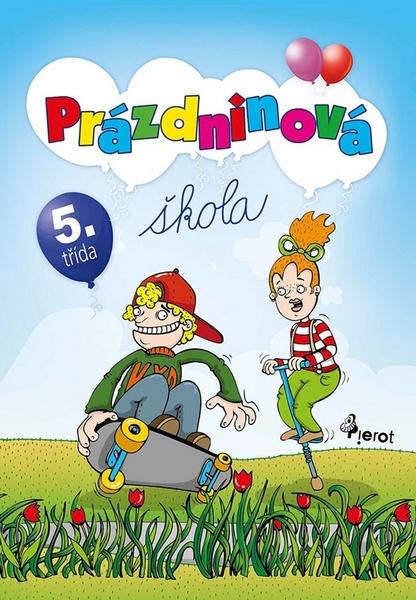 Prázdninová škola 5. ročník - 978-80-7353-418-9