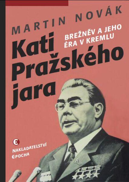 Kati Pražského jara - 978-80-7425-265-5