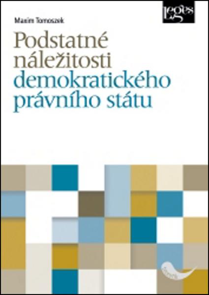Podstatné náležitosti demokratického právního státu - 978-80-7502-116-8