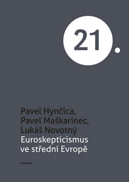 Academia Euroskepticismus ve střední Evropě - 978-80-200-2619-4