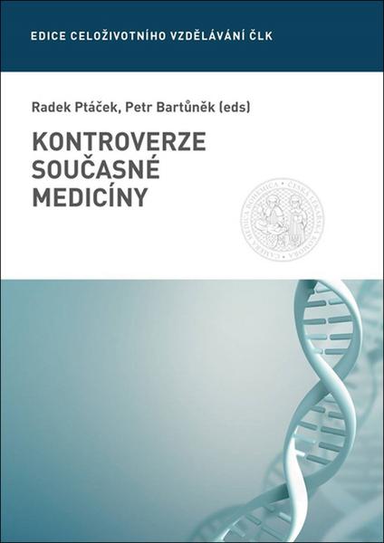 Kontroverze současné medicíny - 978-80-204-4360-1