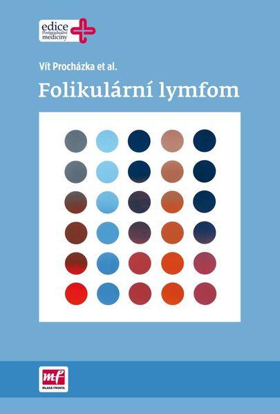 Folikulární lymfom - 978-80-204-4120-1