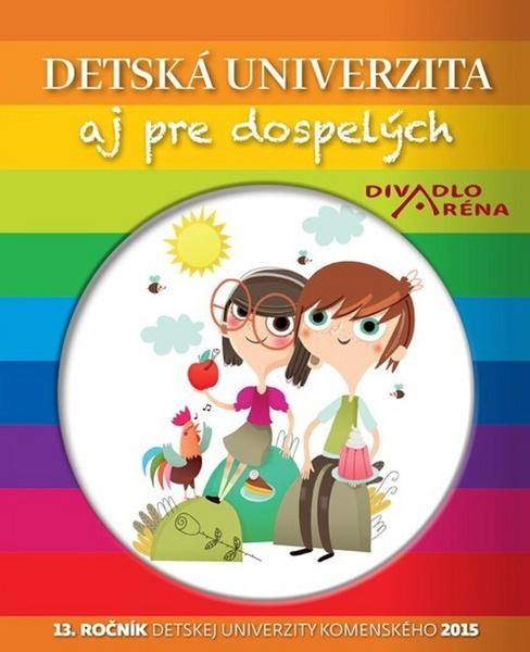 Levně Detská univerzita aj pre dospelých 2015