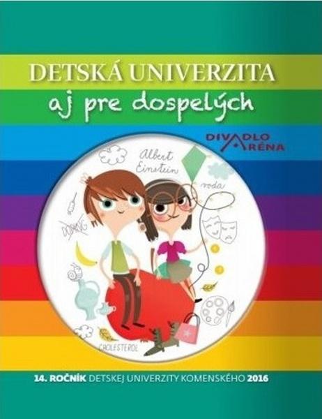 Levně Detská univerzita aj pre dospelých 2016
