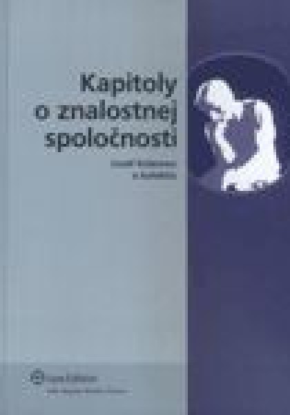 Kapitoly o znalostnej spoločnosti - 978-80-8078-209-2
