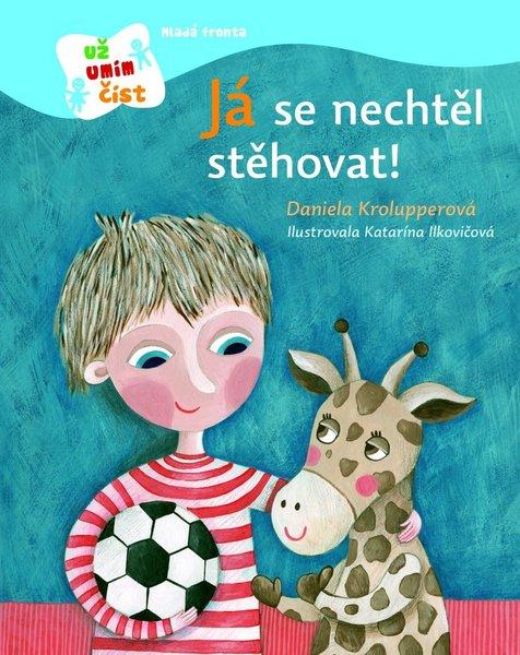 Já se nechtěl stěhovat! - 978-80-204-2328-3