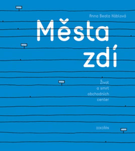 Města zdí - 978-80-7363-861-0