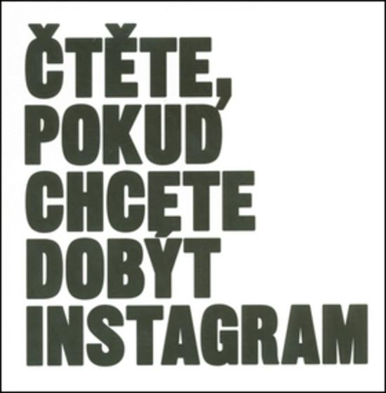 Čtěte, pokud chcete dobýt Instagram - 978-80-7413-368-8
