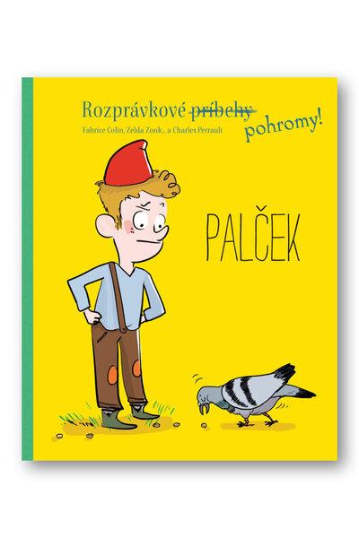 Levně Rozprávkové pohromy! Palček