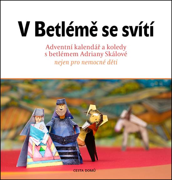 V Betlémě se svítí - 978-80-88126-01-0