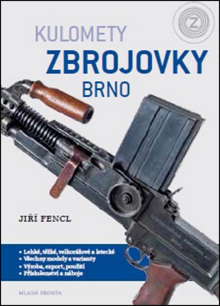 Kulomety Zbrojovky Brno - 978-80-204-4631-2