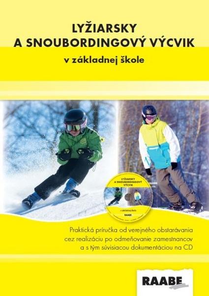 Levně Lyžiarsky a snoubordingový výcvik v základnej škole + CD
