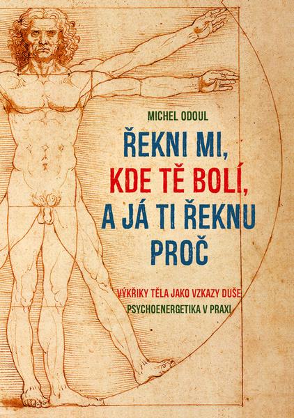 Levně Řekni mi, kde tě bolí, a já ti řeknu proč