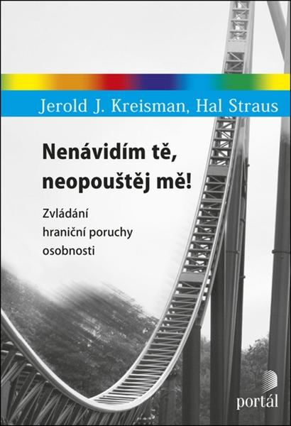 Levně Nenávidím tě, neopouštěj mě!