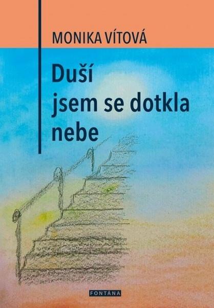 Levně Duší jsem se dotkla nebe
