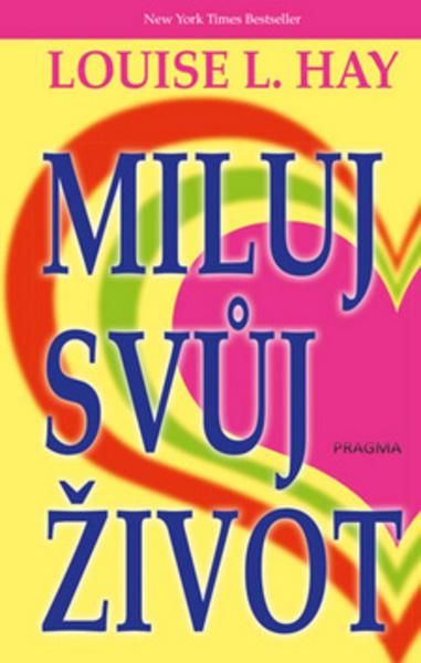 Miluj svůj život - 978-80-7549-179-4