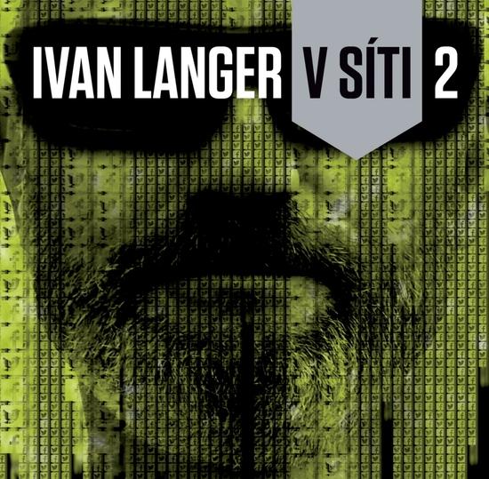 Ivan Langer V síti 2 - 978-80-88207-13-9