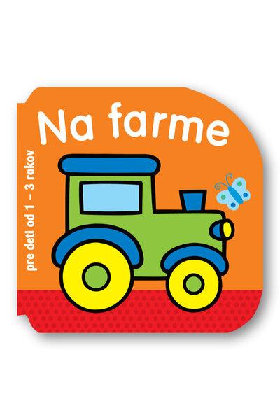 Na farme pre deti od 1 - 3 rokov - 978-80-8107-826-2