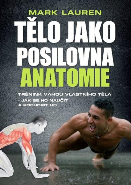 Tělo jako posilovna Anatomie - 978-80-89311-86-6