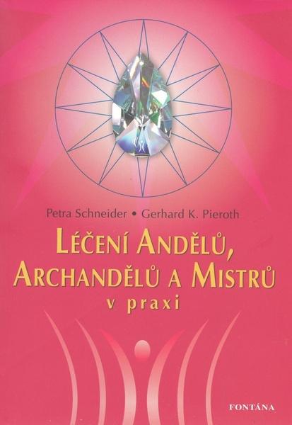 Levně Mgr. Milena Valušková Léčení Andělů, Archandělů a Mistrů v praxi