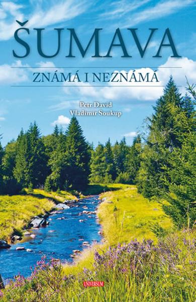 Šumava Známá i neznámá - 978-80-242-5924-6