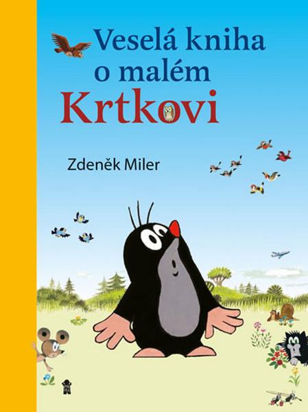 Veselá kniha o malém Krtkovi - 978-80-7549-531-0