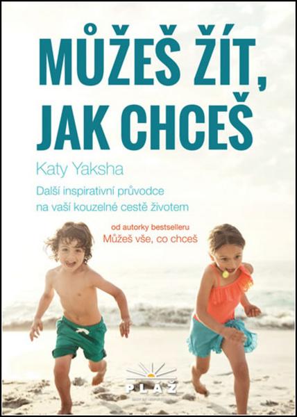 Můžeš žít, jak chceš - 978-80-906535-7-3