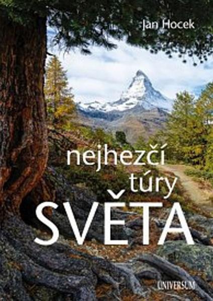 Nejhezčí túry světa - 978-80-242-5785-3