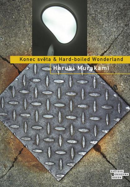 Konec světa & Hard-boiled Wonderland - 978-80-207-1787-0