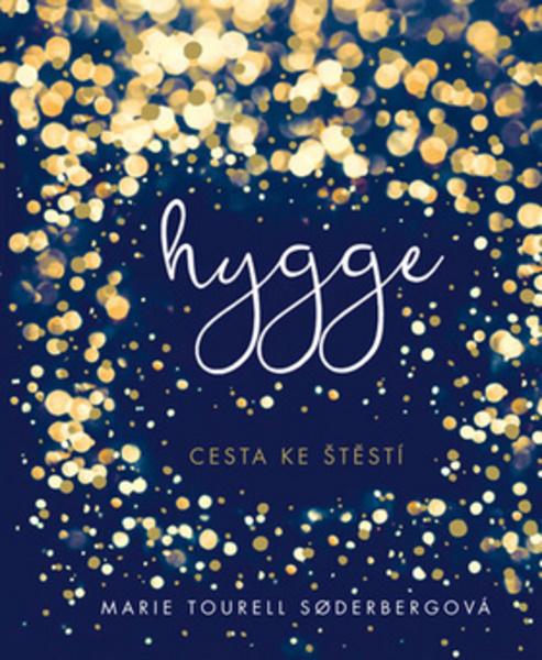 Hygge Cesta ke štěstí - 978-80-7549-307-1