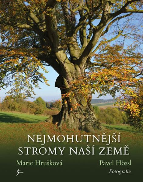 Nejmohutnější stromy naší země - 978-80-7549-294-4