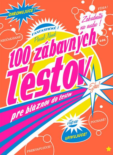 Levně 100 zábavných testov pre bláznov do testov