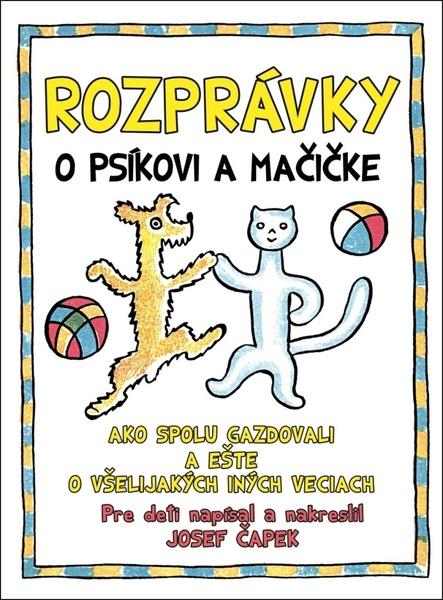 Rozprávky o psíkovi a mačičke - 978-80-7451-674-0