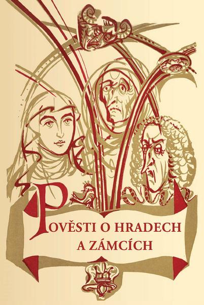 Pověsti o hradech a zámcích - 978-80-87091-76-0