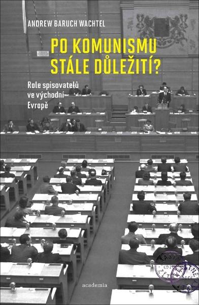 Po komunismu stále důležití? - 978-80-200-2778-8