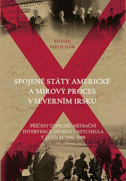 Levně Spojené státy americké a mírový proces v Severním Irsku