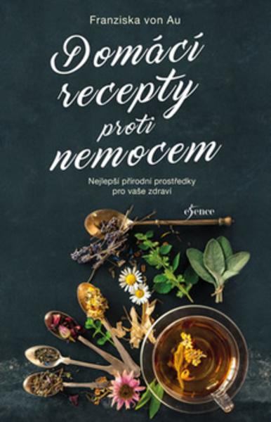 Domácí recepty proti nemocem - 978-80-7549-517-4