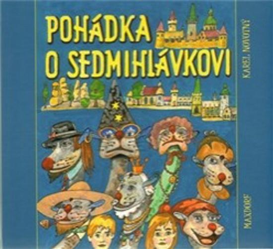 Pohádka o Sedmihlávkovi - 978-80-7345-200-1