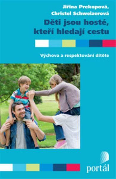 Děti jsou hosté, kteří hledají cestu - 978-80-262-0826-6