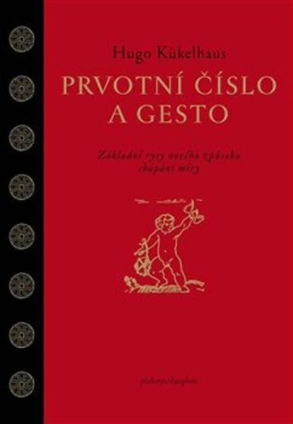 Prvotní číslo a gesto - 978-80-7272-459-8