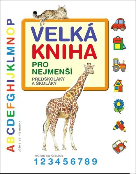 Velká kniha pro nejmenší - 978-80-256-2374-9