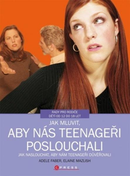 Jak mluvit, aby nás teenageři poslouchali - 978-80-264-1812-2