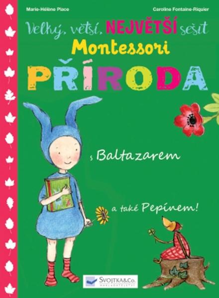 Velký, větší, největší sešit Montessori Příroda - 978-80-256-2286-5