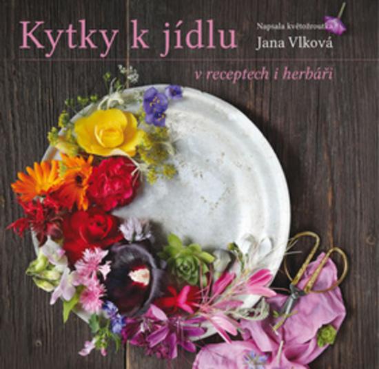 Kytky k jídlu - 978-80-907055-0-0
