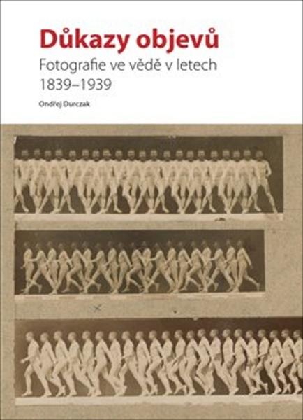 Důkazy objevů - 978-80-906937-0-8
